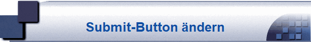 Submit-Button ändern