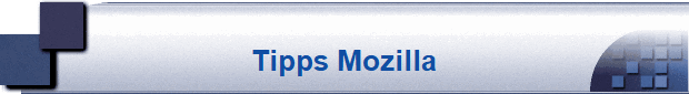 Tipps Mozilla